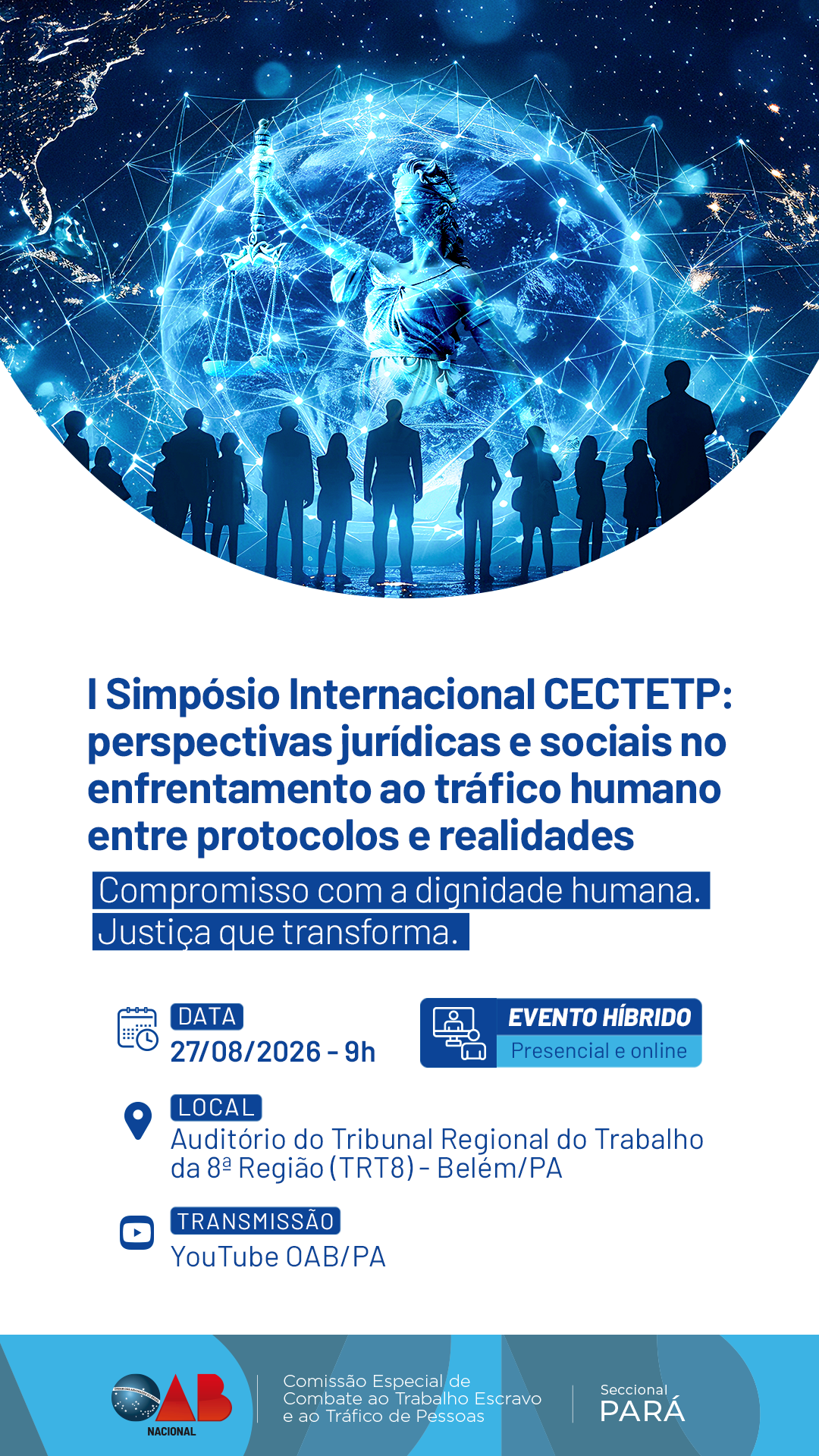 I Simpósio Internacional da Comissão Especial de Combate ao Trabalho Escravo e ao Tráfico de Pessoas (CECTETP) - PRESENCIAL